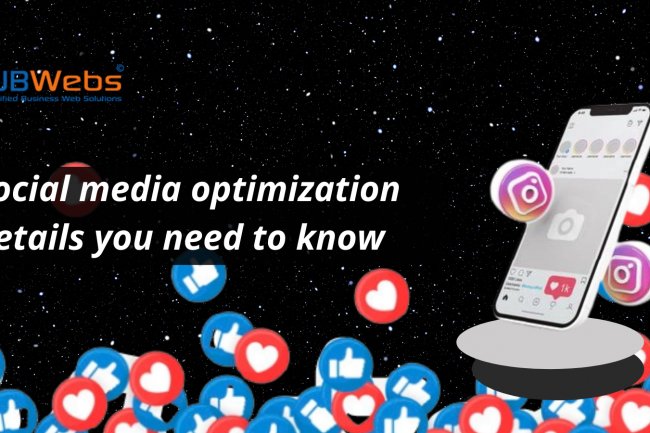 Social media optimization details you need to know