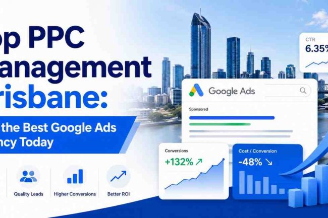 Top PPC Management Brisbane: Find the Best Google Ads Agency Today