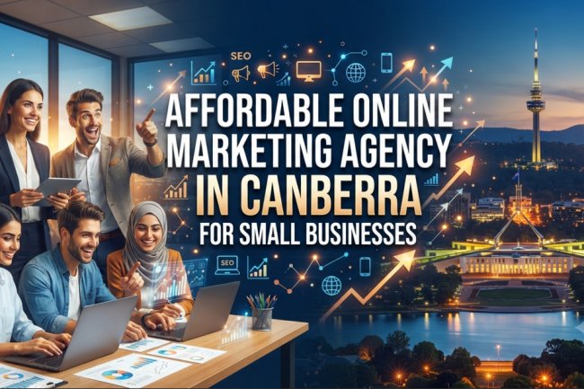 Affordable Online Marketing Agency in Canberra for Small Businesses